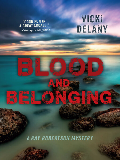 Title details for Blood and Belonging by Vicki Delany - Wait list